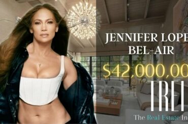 JLo House Tour | Bel-Air | $42,000,000