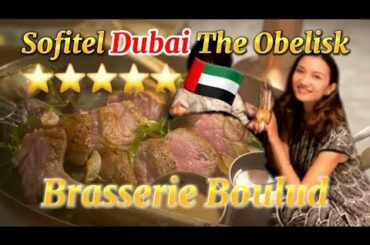 “Brasserie Boulud” Sofitel Dubai The Obelisk, French Dining at Hotel / Michelin / Gault et Millau