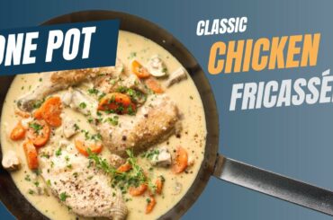 The chicken fricassée you surely never tried! | One pot Wonders