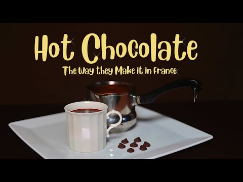 Hot Chocolate The Way They Make it in France. Hot Chocolate The Way They Make it in France.