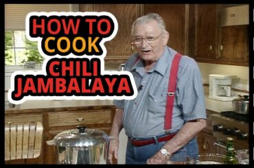 Justin Wilson: How To Cook Chili Jambalaya