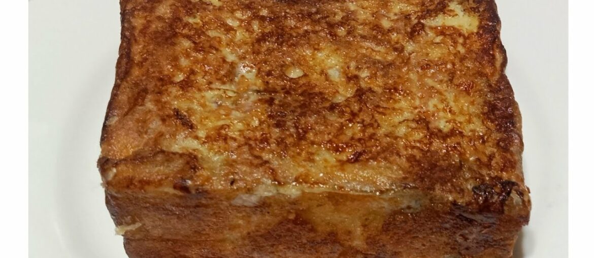 Soft French Toast /Bread Toast Recipe Soft French Toast /Bread Toast Recipe