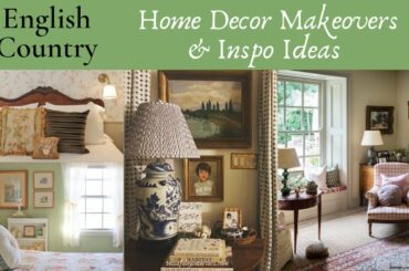 Home Decorating Makeovers & Decorating Ideas 2023 ~ English Country Cottage Style