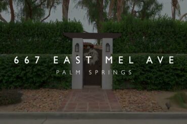 667 East Mel Avenue, Palm Springs, CA 92262