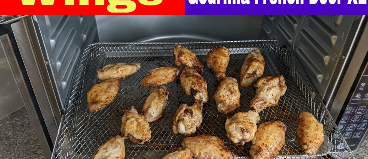 Wings, Gourmia French Door XL Digital Air Fryer Oven Recipe