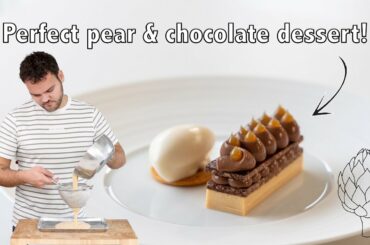 Perfect pear & chocolate dessert! Fine dining pastry recipes
