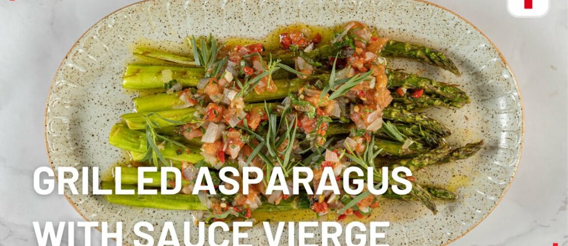 Grilled Asparagus with Sauce Vierge | Everyday Gourmet S12