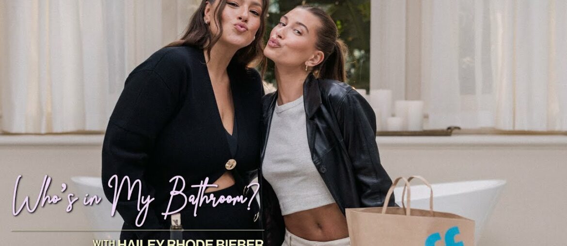 Ashley Graham & Hailey Bieber have an elegant wine tasting in the bathroom | WHO'S IN MY BATHROOM?