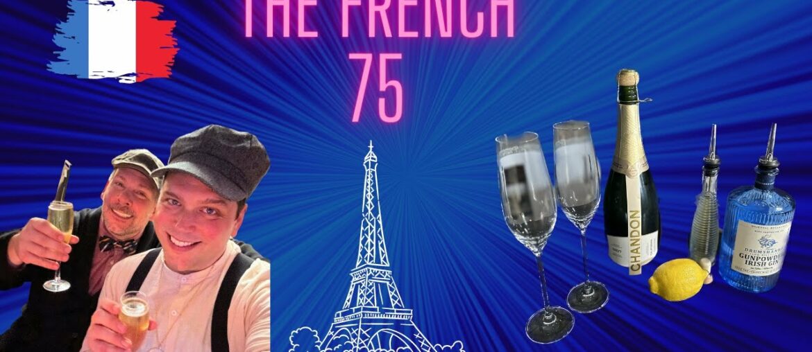 The Classic French 75 Cocktail | Champagne Cocktail Recipe The Classic French 75 Cocktail | Champagne Cocktail Recipe