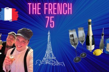 The Classic French 75 Cocktail | Champagne Cocktail Recipe