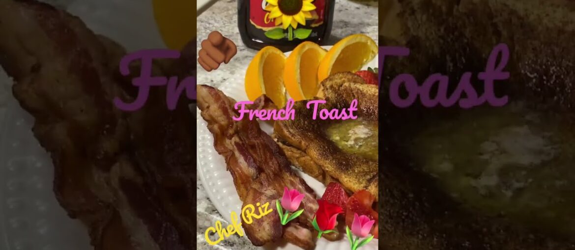 French Toast #youtubeshort #viral #entertainment #video #video #cooking #gourmet #foodprep#breakfast