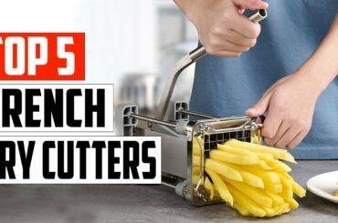 The 5 Best French Fry Cutters In 2023