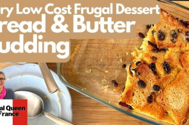 Very Low Cost Frugal Dessert - Bread & Butter Pudding #frugal #homecooked #dessert #frugality
