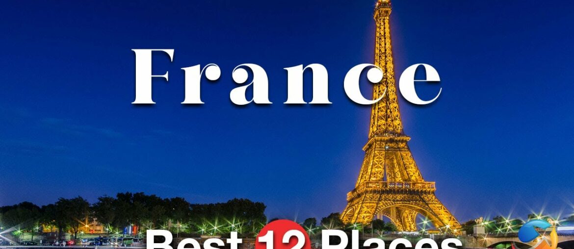 Top 12 Most Beautiful Places to Visit in France 2023 – Travel Video Top 12 Most Beautiful Places to Visit in France 2023 - Travel Video