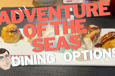 Dining Options on Adventure of The Seas - #royalcaribbean #adventureoftheseas #cruisefood