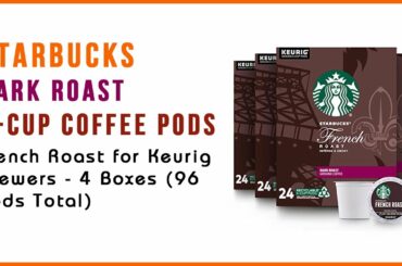 Starbucks Dark Roast K-Cup Coffee Pods - French Roast for Keurig Brewers