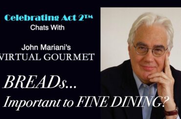 John Mariani The Virtual Gourmet: BREADS- Important to Fine Dining?