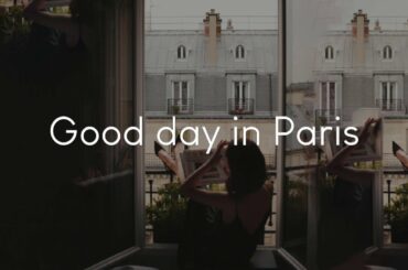 Good day in Paris - French chill music to listen to