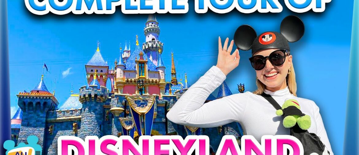 A Complete Tour of Disneyland — Full Walkthrough A Complete Tour of Disneyland -- Full Walkthrough