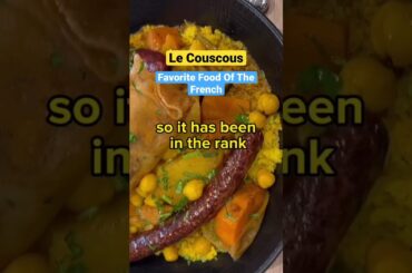 Le Couscous, Favorite Food Of The French