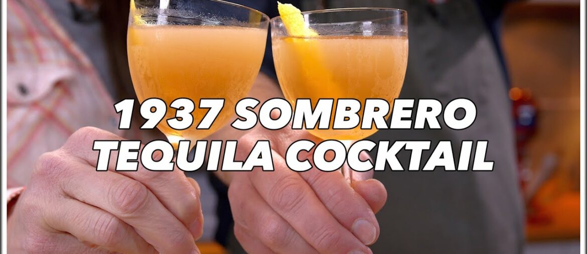 A Taste of History: The Epic 1937 Sombrero Tequila Cocktail! Cocktails After Dark A Taste of History: The Epic 1937 Sombrero Tequila Cocktail! Cocktails After Dark