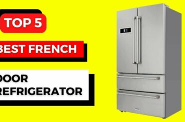 Top 5 Best French Door Refrigerator || French Door Fridge 2023