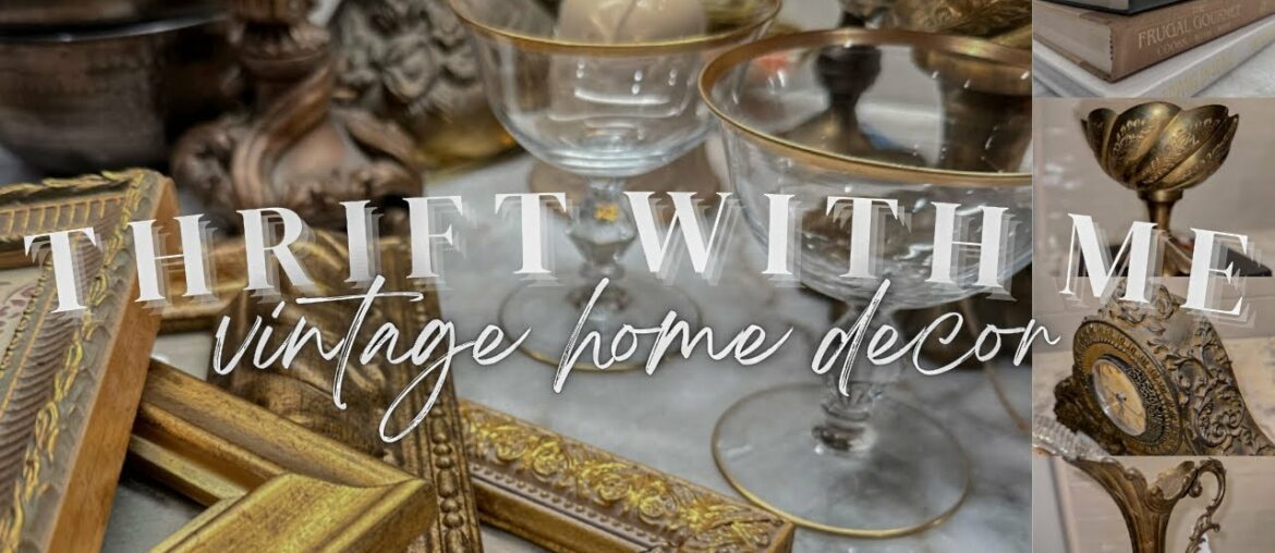 2023 THRIFT DECOR SHOP & HAUL | THRIFT WITH ME | THRIFTING VINTAGE HOME DECOR