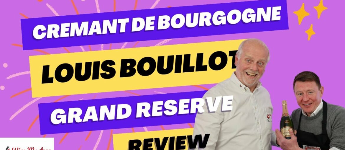 French Sparkling Wine that is not Champagne Bouillot Cremant de Bourgogne Grand Reserve -Episode 400