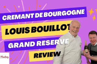 French Sparkling Wine that is not Champagne Bouillot Cremant de Bourgogne Grand Reserve -Episode 400