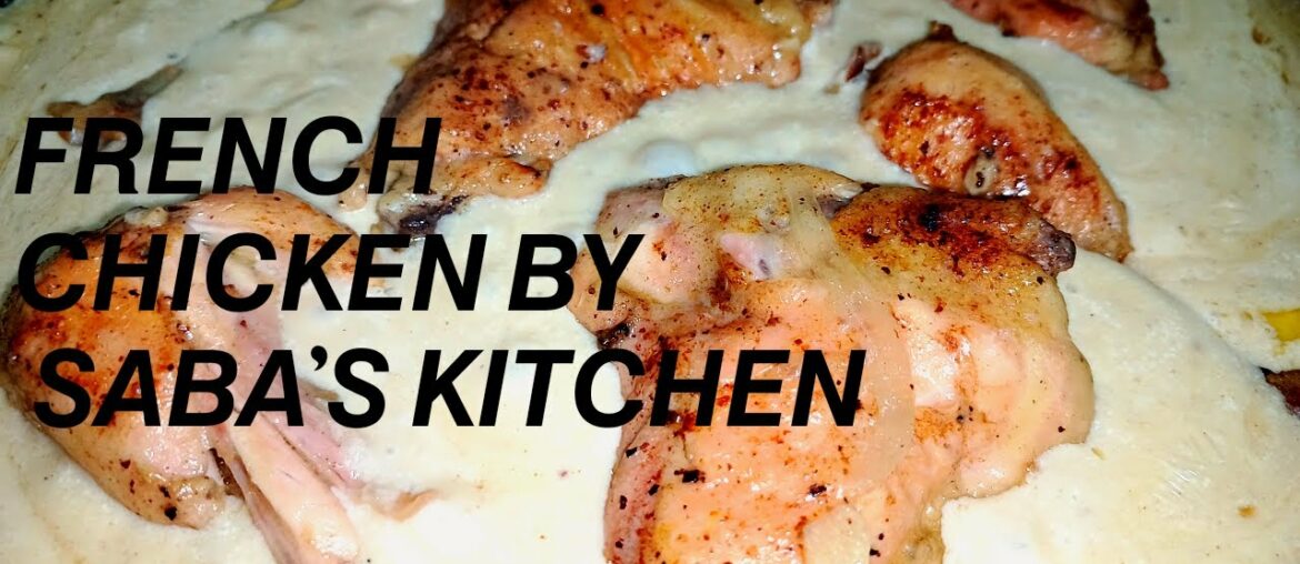 French Chicken | Chicken fricassee | Chicken fricassee without wine by SABA'S KITCHEN