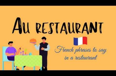 Common phrases to say in a French restaurant - Learn To French