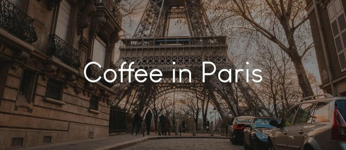 Coffee in Paris – French music to chill to Coffee in Paris - French music to chill to