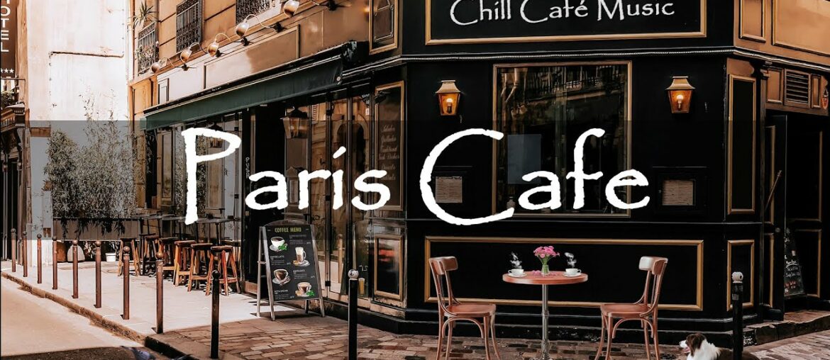 Paris Cafe Ambience with Sweet Bossa Nova Piano Music For Relax | Instrumental Jazz