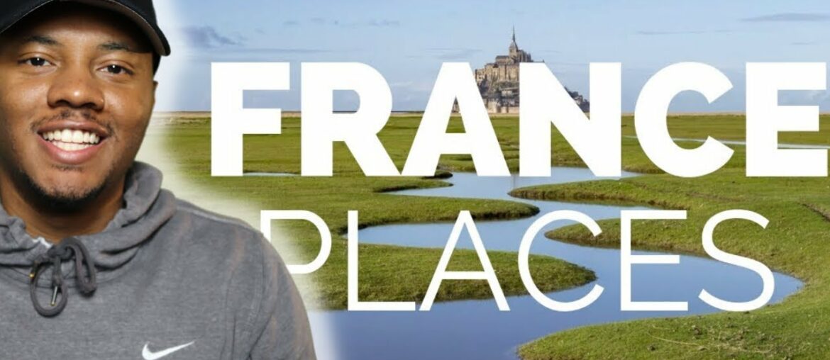 AMERICAN REACTS To 10 Best Places to Visit in France