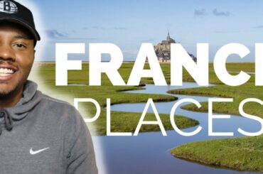 AMERICAN REACTS To 10 Best Places to Visit in France