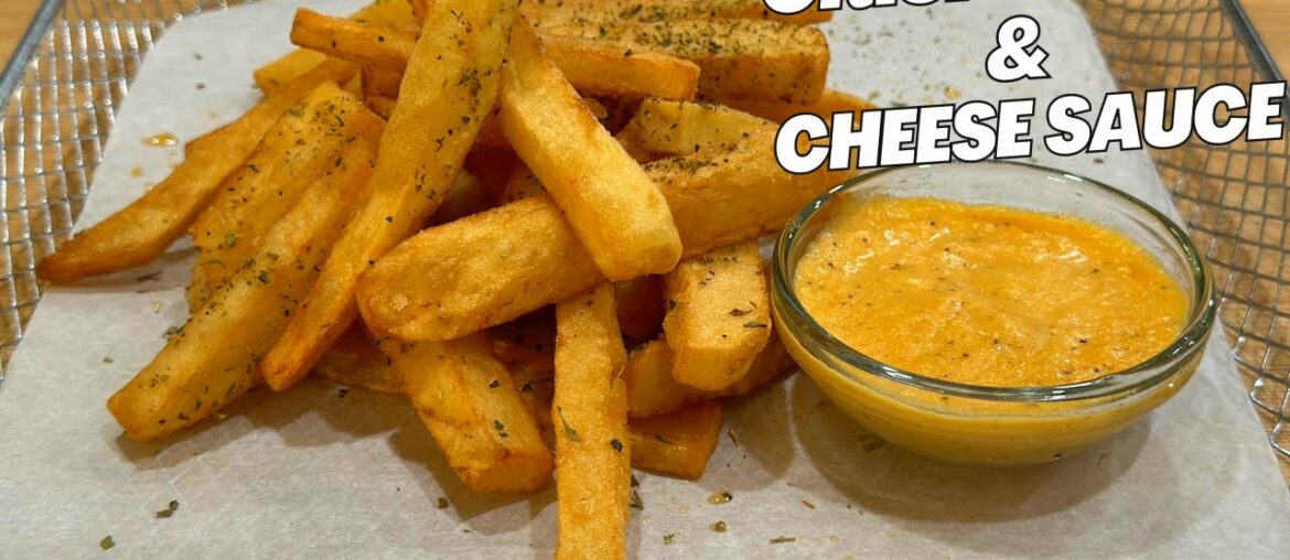 How To Make Super Crispy Fries... WITH CHEESE SAUCE?!