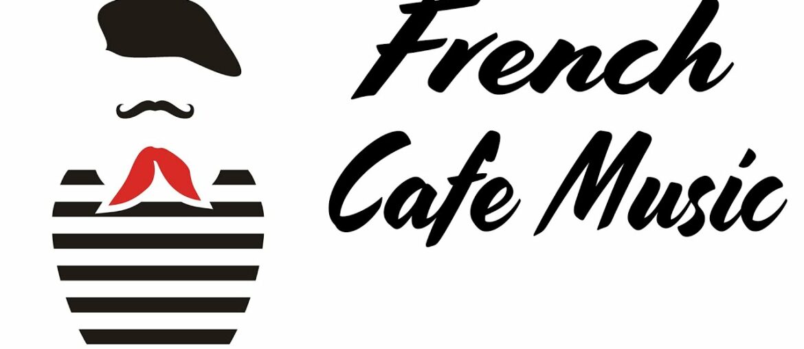 French Cafe Music - Romantic Accordion Music: Paris Cafe Music
