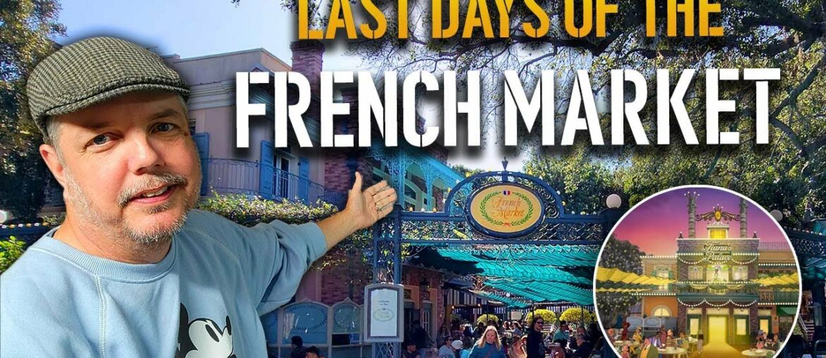 Last days of the French Market | Disneyland Construction 02-08-2023