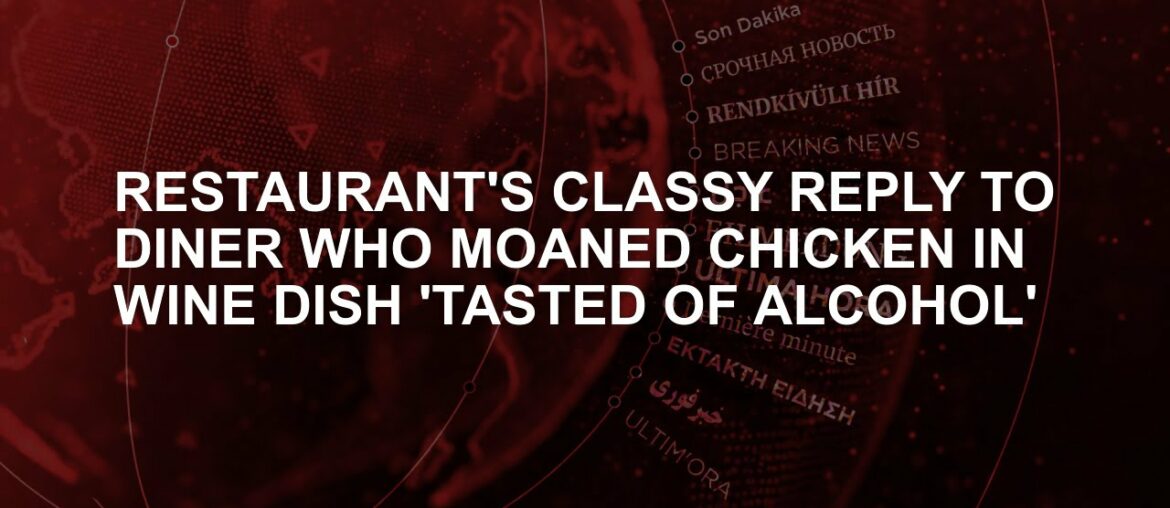 Stylish response to chicken moaning at the restaurant for wine dinner 'alcohol taste' Stylish response to chicken moaning at the restaurant for wine dinner 'alcohol taste'