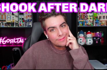 it gets worse. | shook after dark