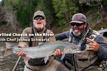 Loon Outdoors & Travel Creel Presents: Grilled Cheese on the River with Chef Joshua Schwartz