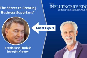 Frederick Dudek On The Secret To Creating Business Superfans