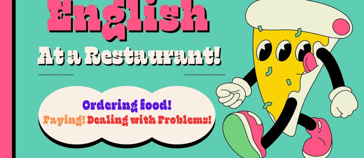 Ordering Food in English: Restaurants, Coffee Shops, Fast Food!