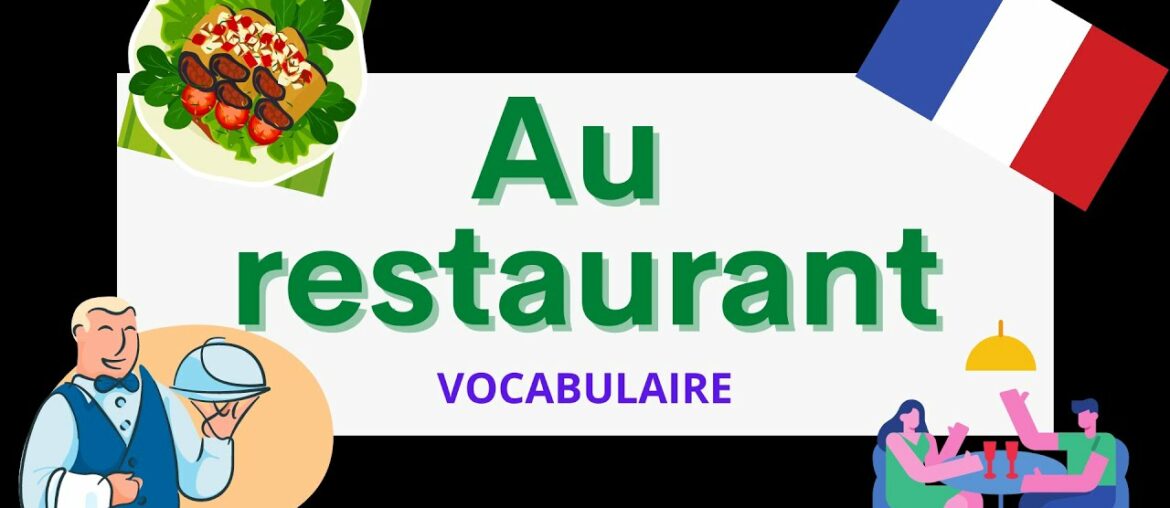 Au restaurant | At the restaurant | French Vocabulary Au restaurant | At the restaurant | French Vocabulary