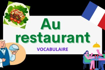 Au restaurant | At the restaurant | French Vocabulary