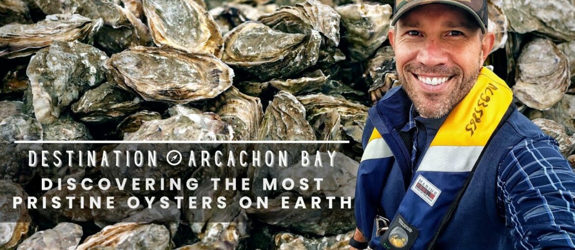 Destination: Arcachon Bay| The Hunt for France's Greatest Oyster | Episode 3 (part 1 of 2)
