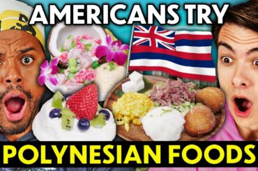 Americans Try Polynesian Food For The First Time! | People Vs. Food