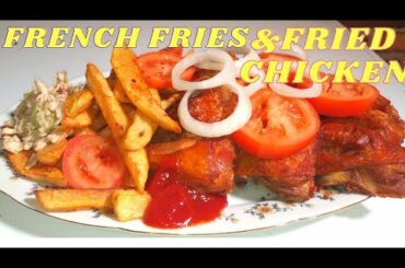 FRIED CHICKEN AND FRENCH FRIES RECIPES | EASY QUOCK & TO MAKE