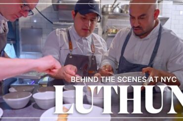 Top Chef Takes us Behind the Scenes for Dinner Service at this Intimate NYC restaurant | Luthun, NYC