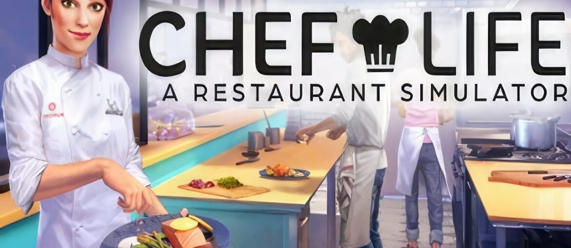 Chef Life: A Restaurant Simulator | GamePlay PC Chef Life: A Restaurant Simulator | GamePlay PC